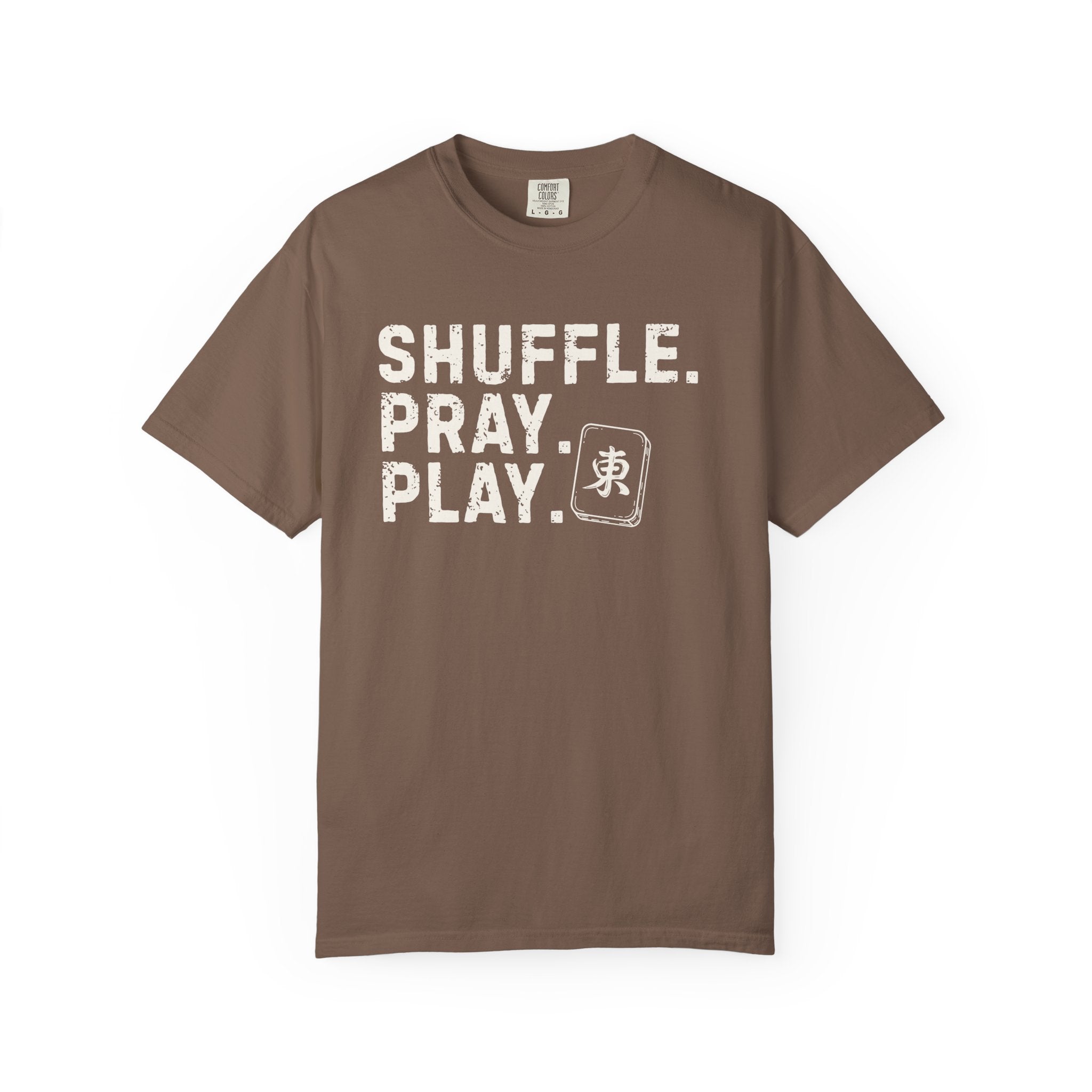 Shuffle. Pray. Play. — Tee