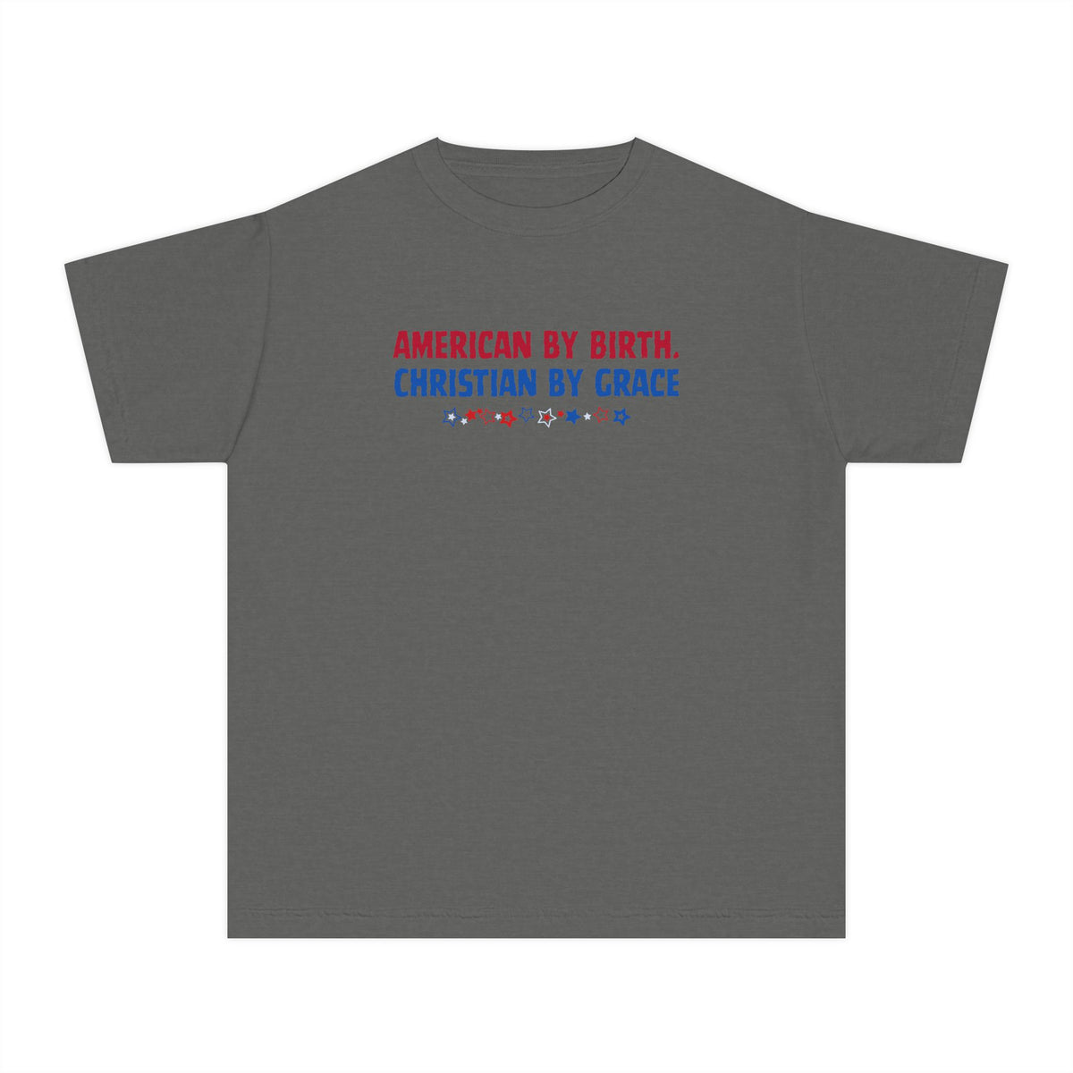 Youth Tee — “American by Birth, Christian by Grace” Patriotic Faith Graphic