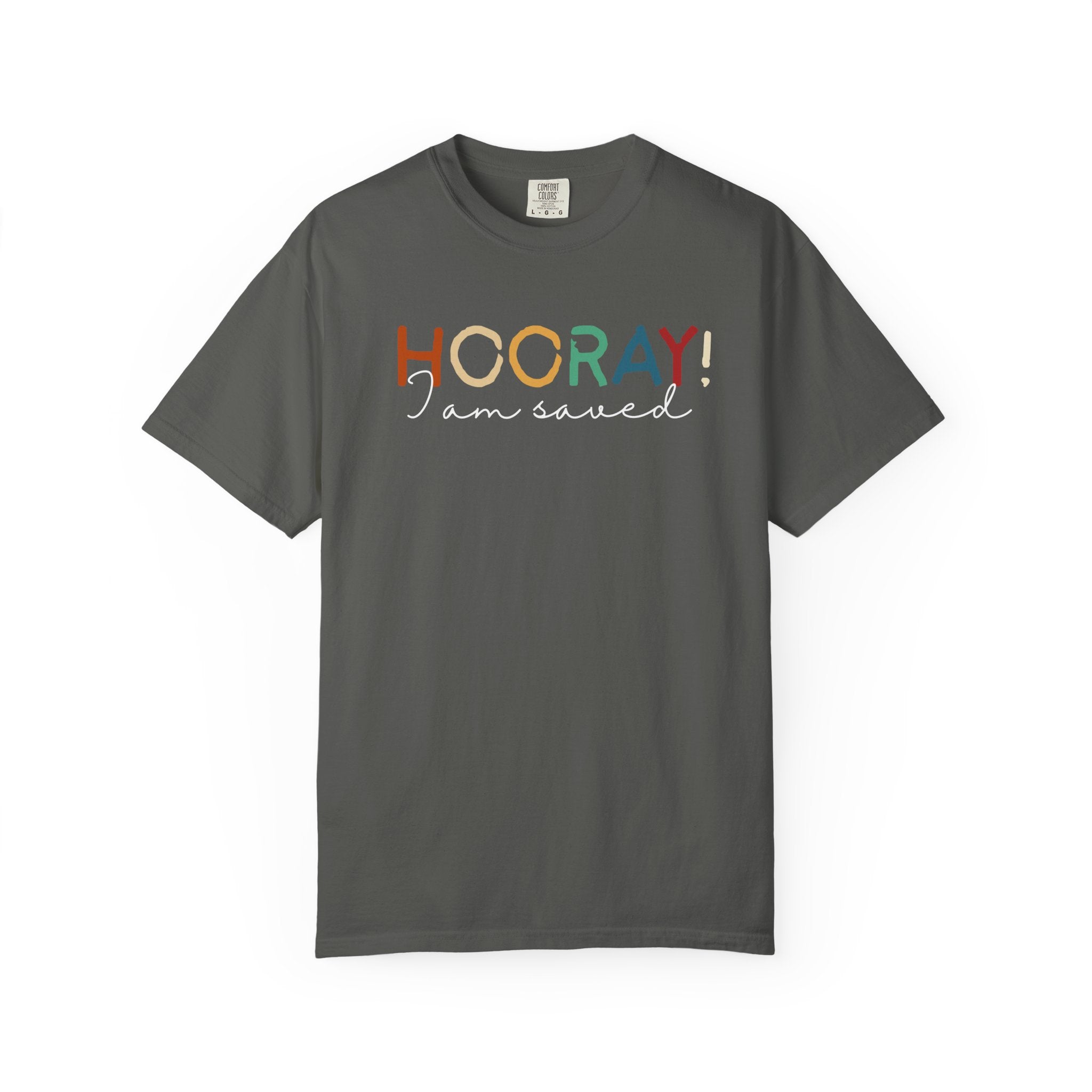 Hooray! I Am Saved Tee