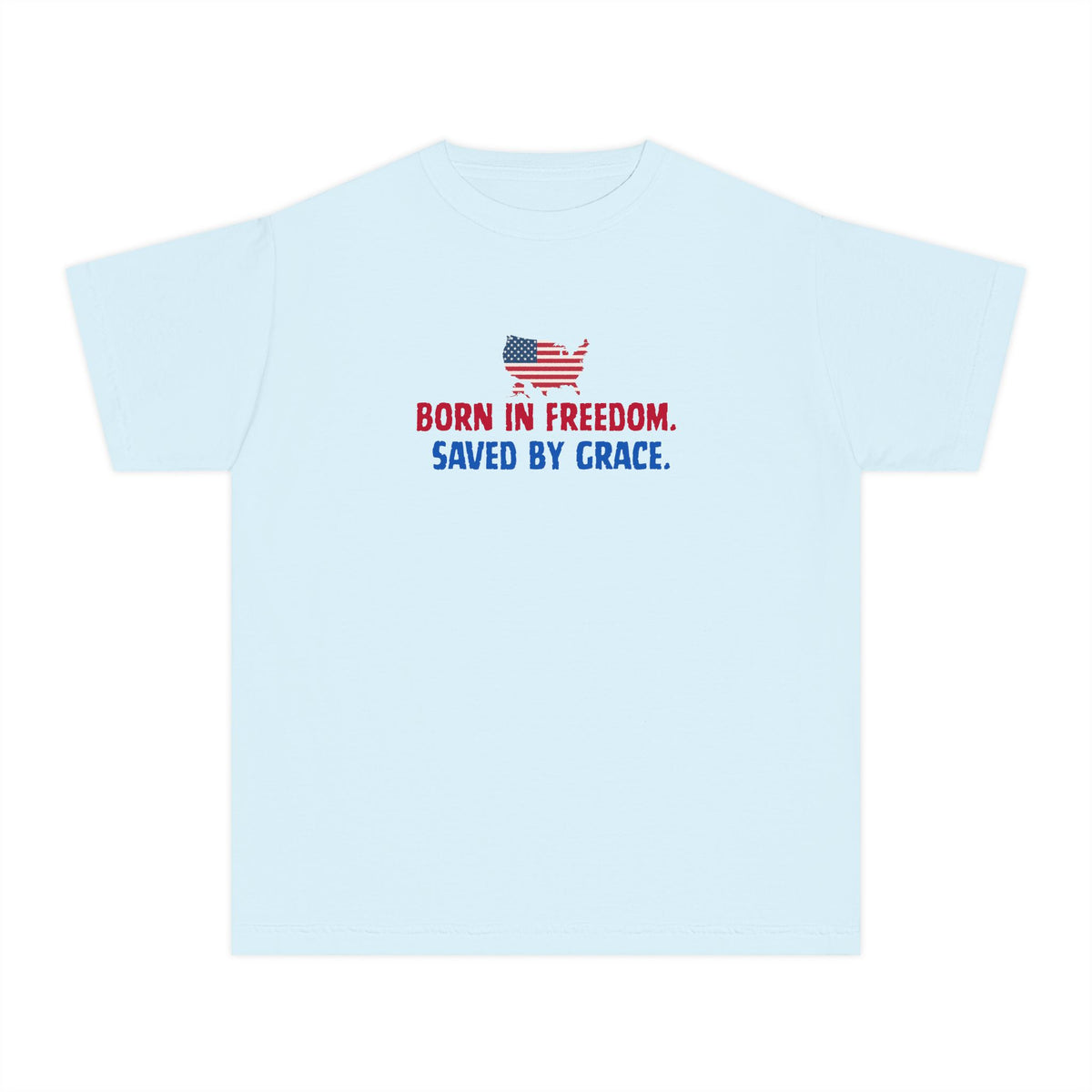 Youth Tee — "Born in freedom, saved by grace" Flag Design