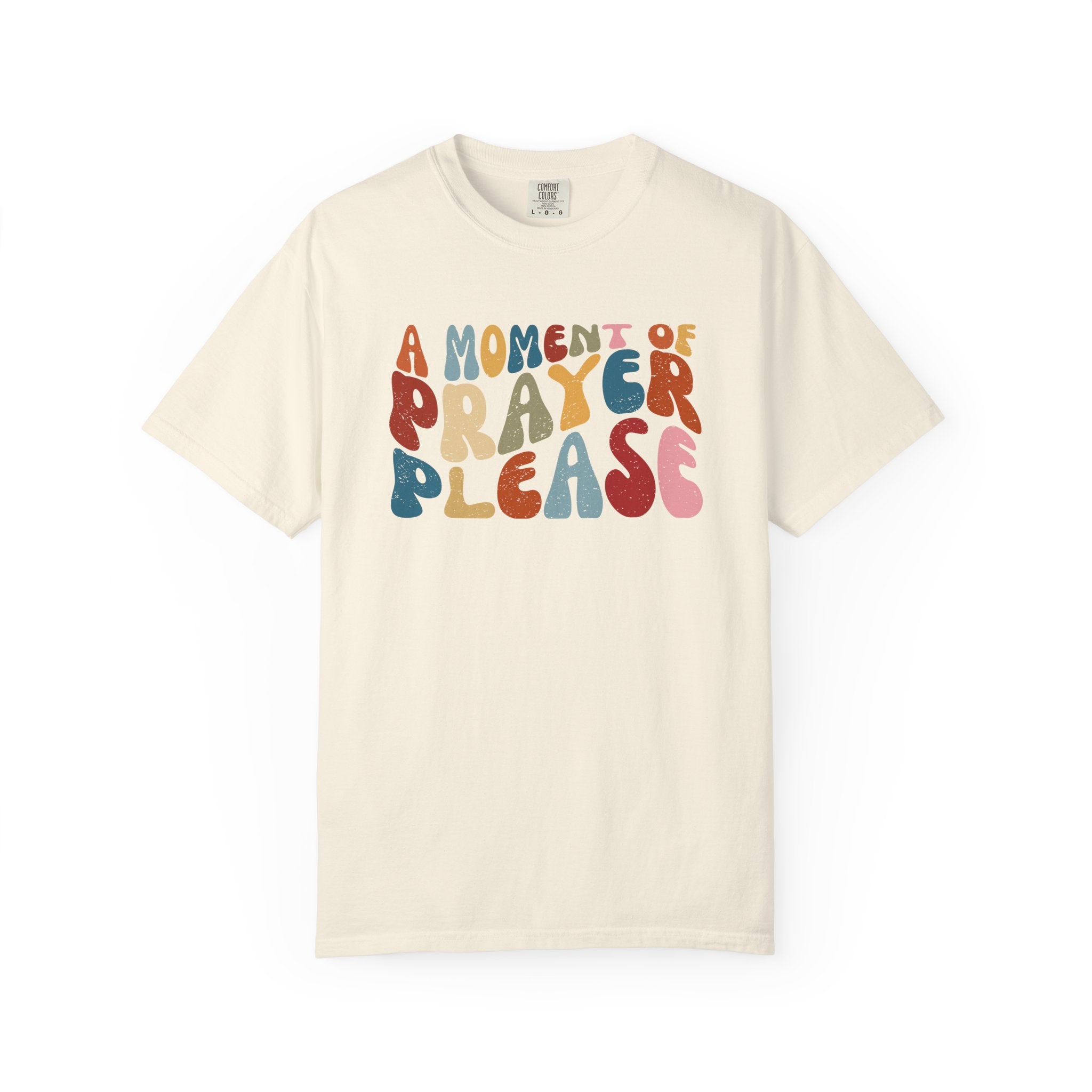 'A Moment of Prayer Please' Tee