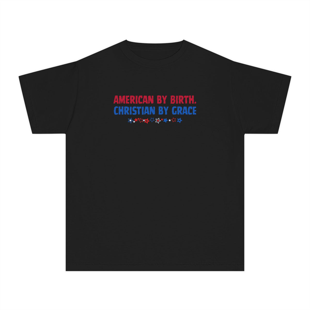 Youth Tee — “American by Birth, Christian by Grace” Patriotic Faith Graphic