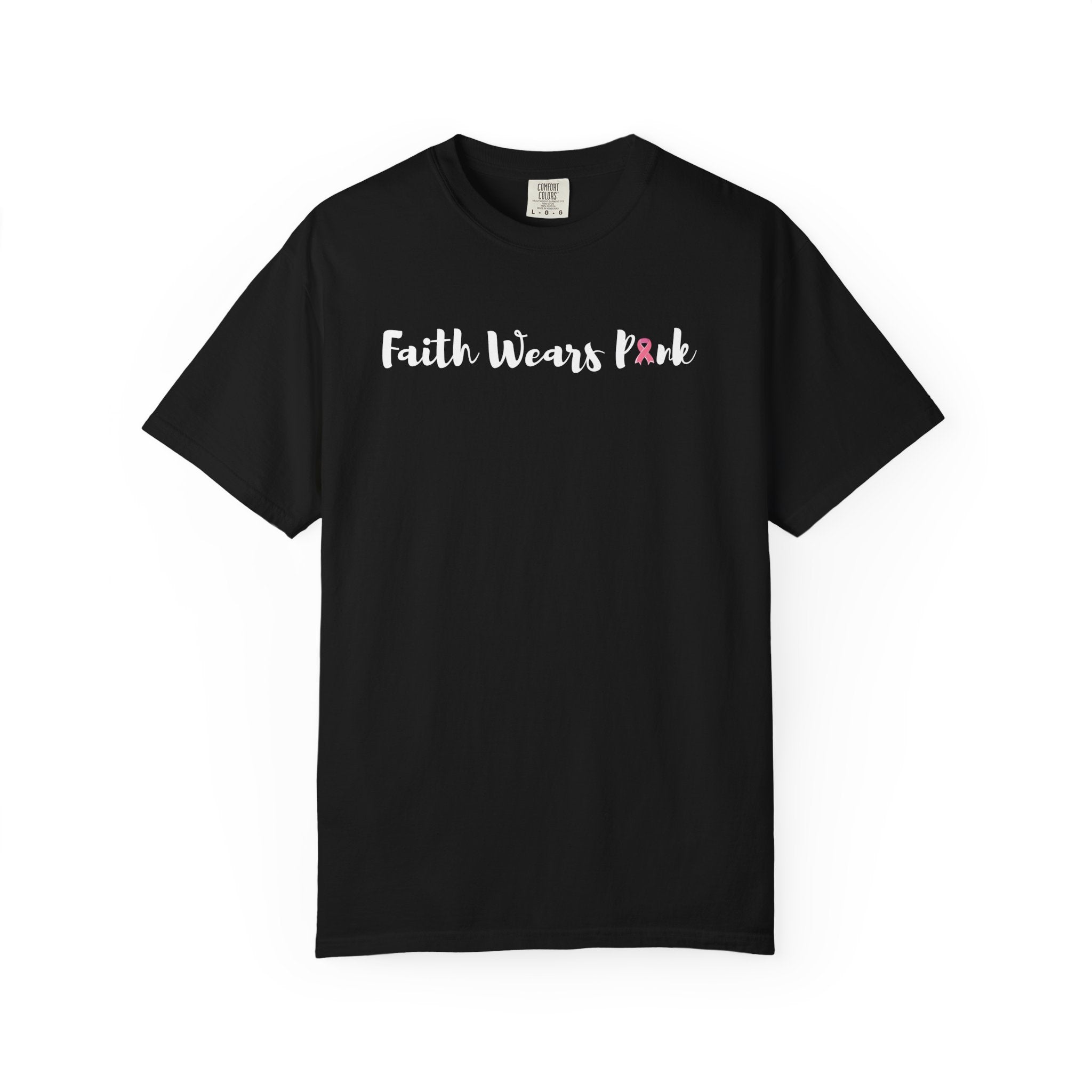 Faith Wears Pink Tee