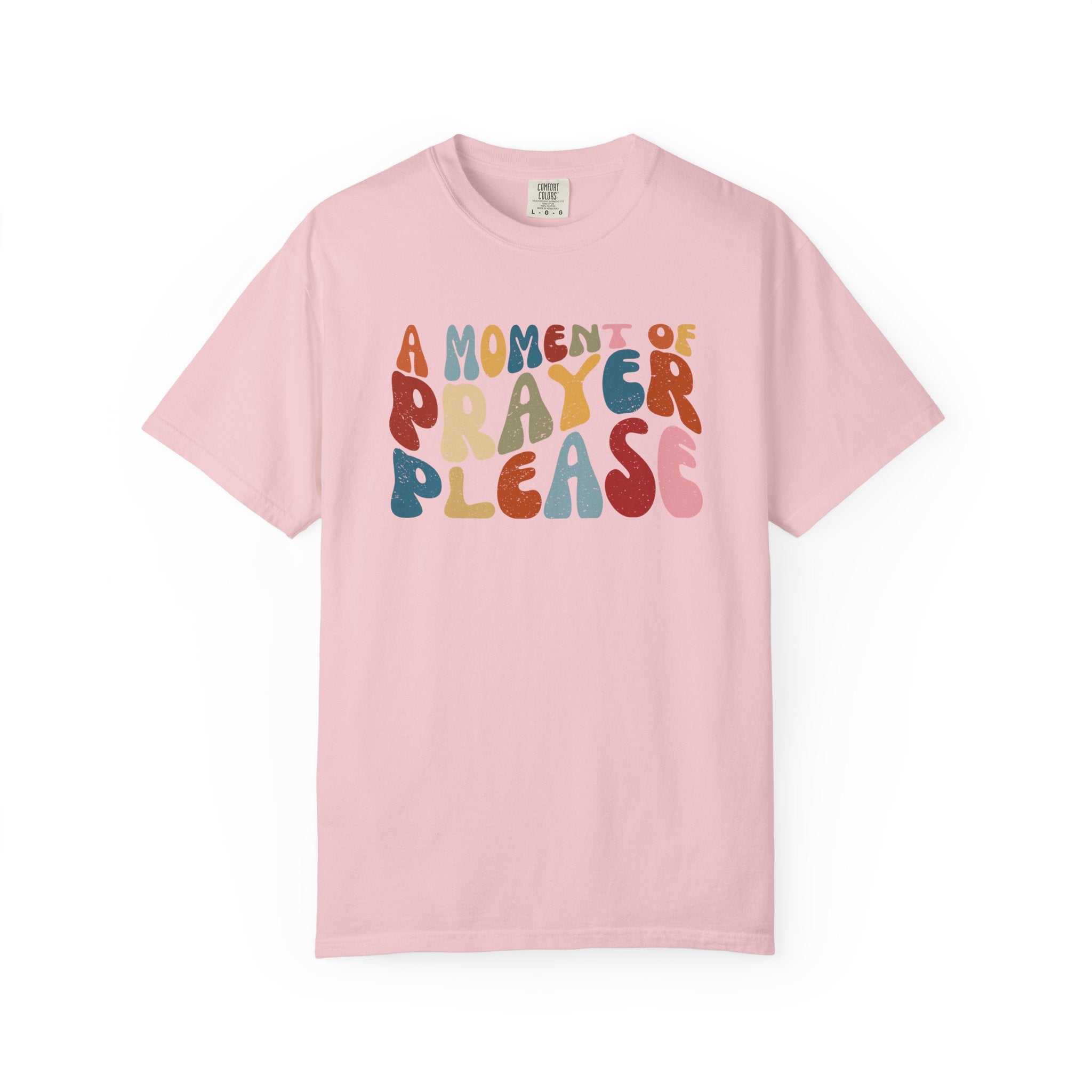 'A Moment of Prayer Please' Tee