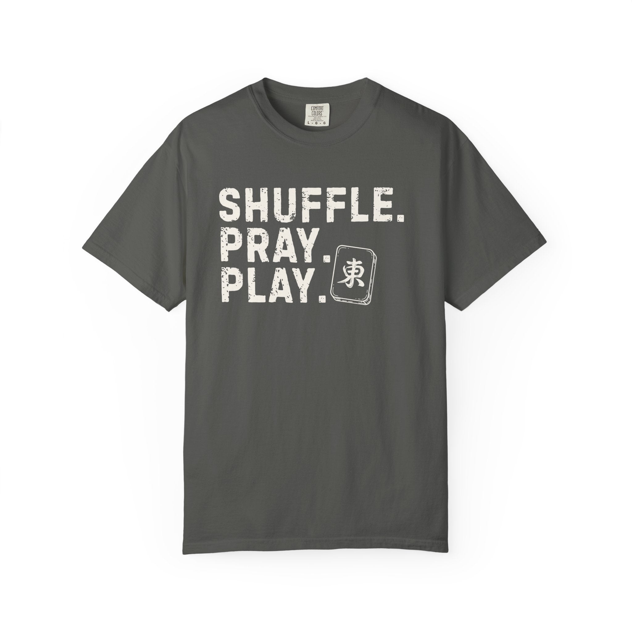 Shuffle. Pray. Play. — Tee