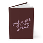 "Just a Girl Who Loves Jesus" Burgundy Journal
