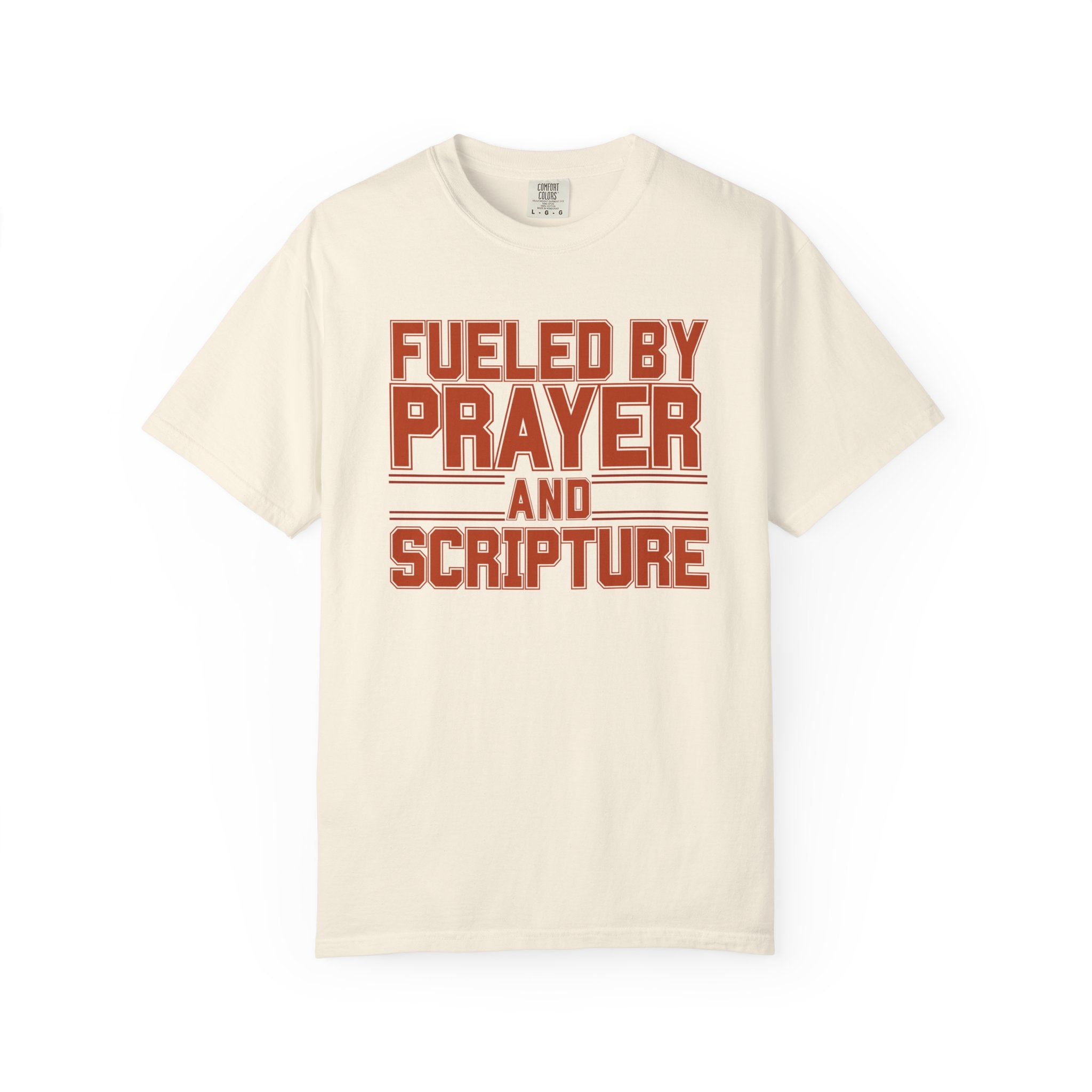 Fueled by Prayer and Scripture T-Shirt