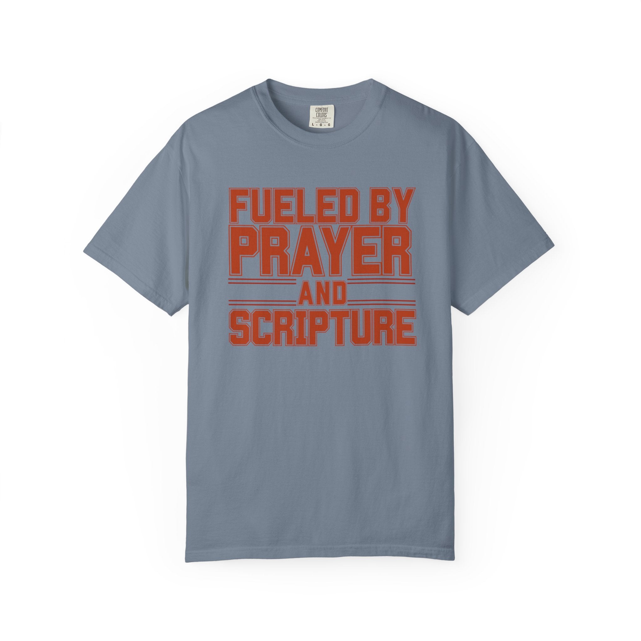 Fueled by Prayer and Scripture T-Shirt