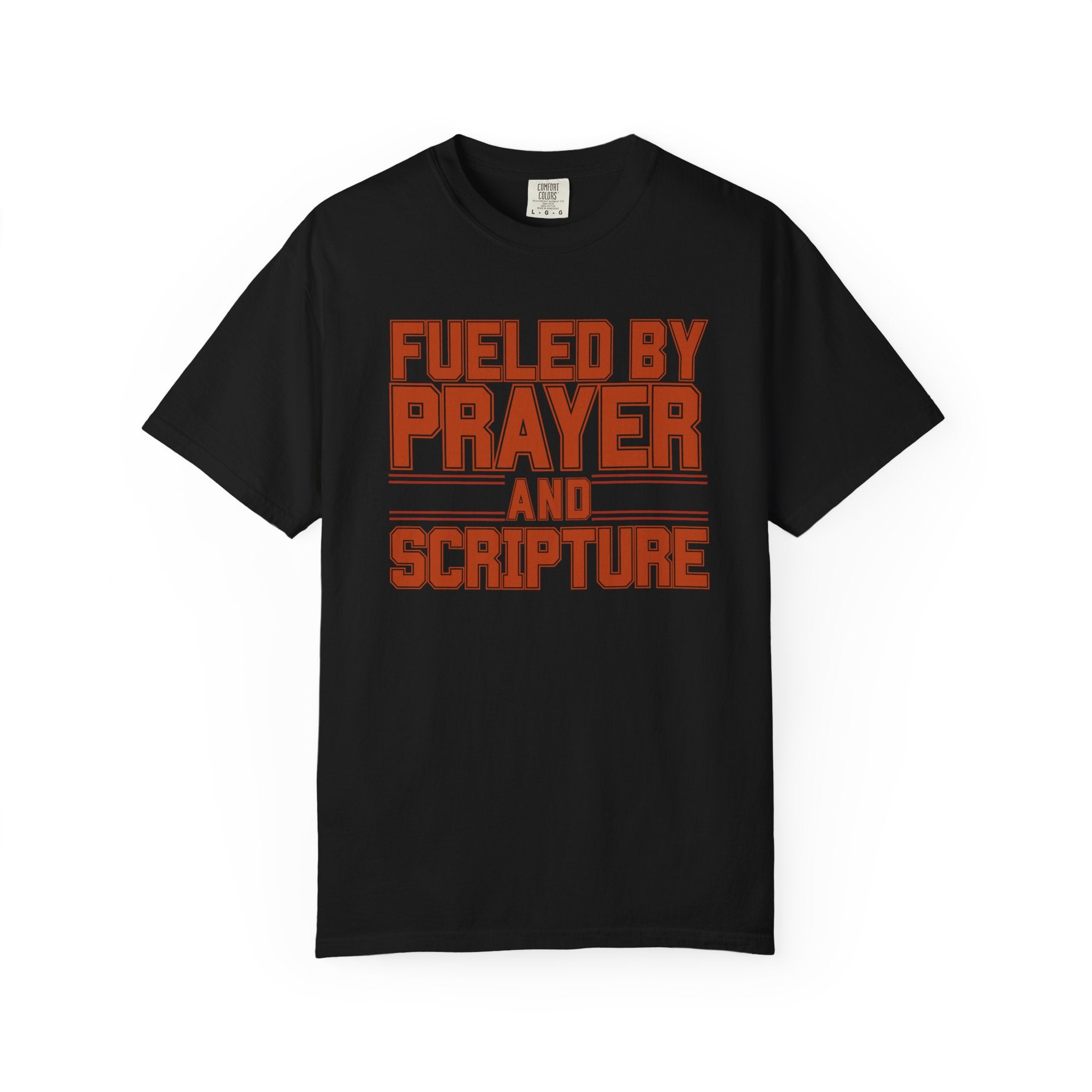 Fueled by Prayer and Scripture T-Shirt