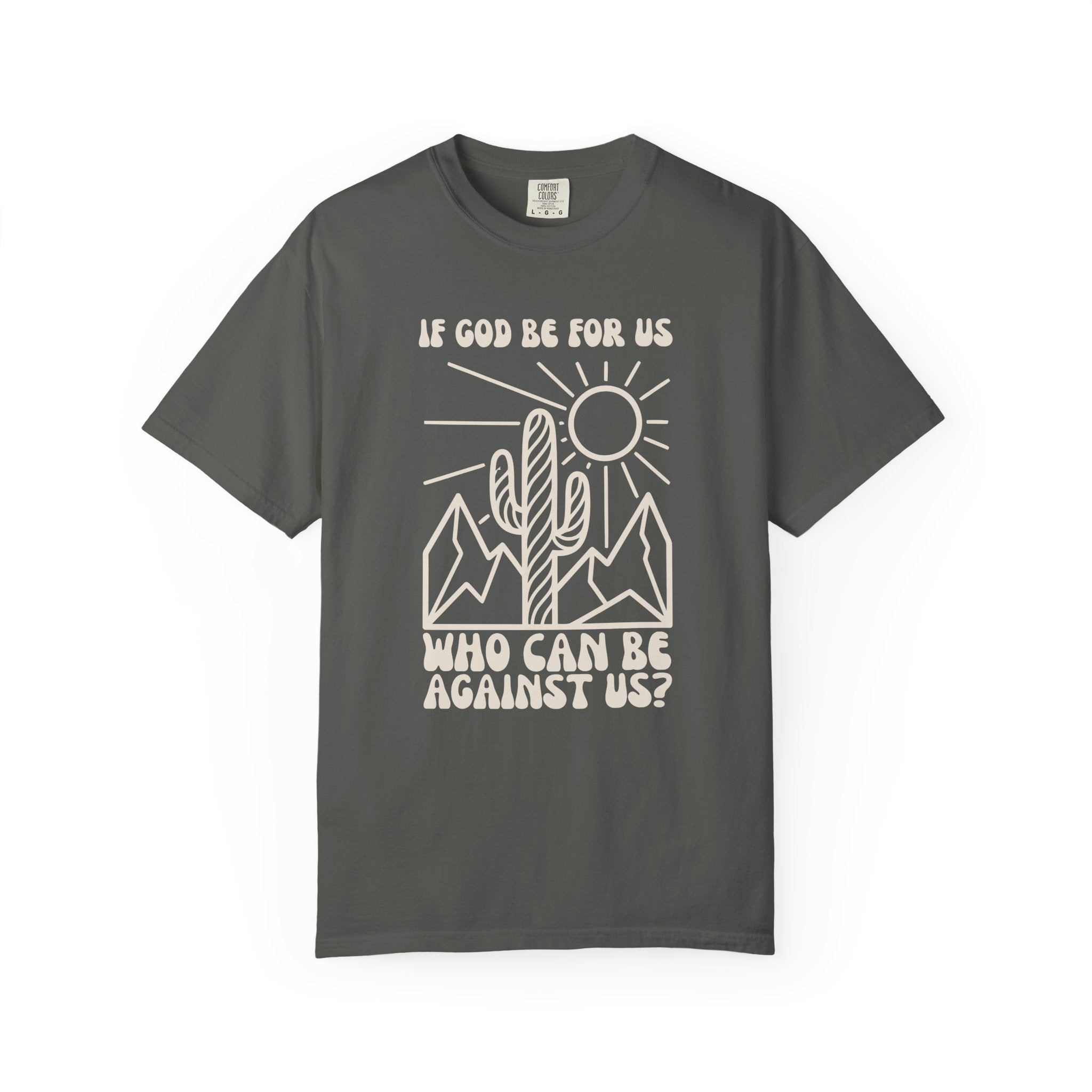 If God Be For Us Tee