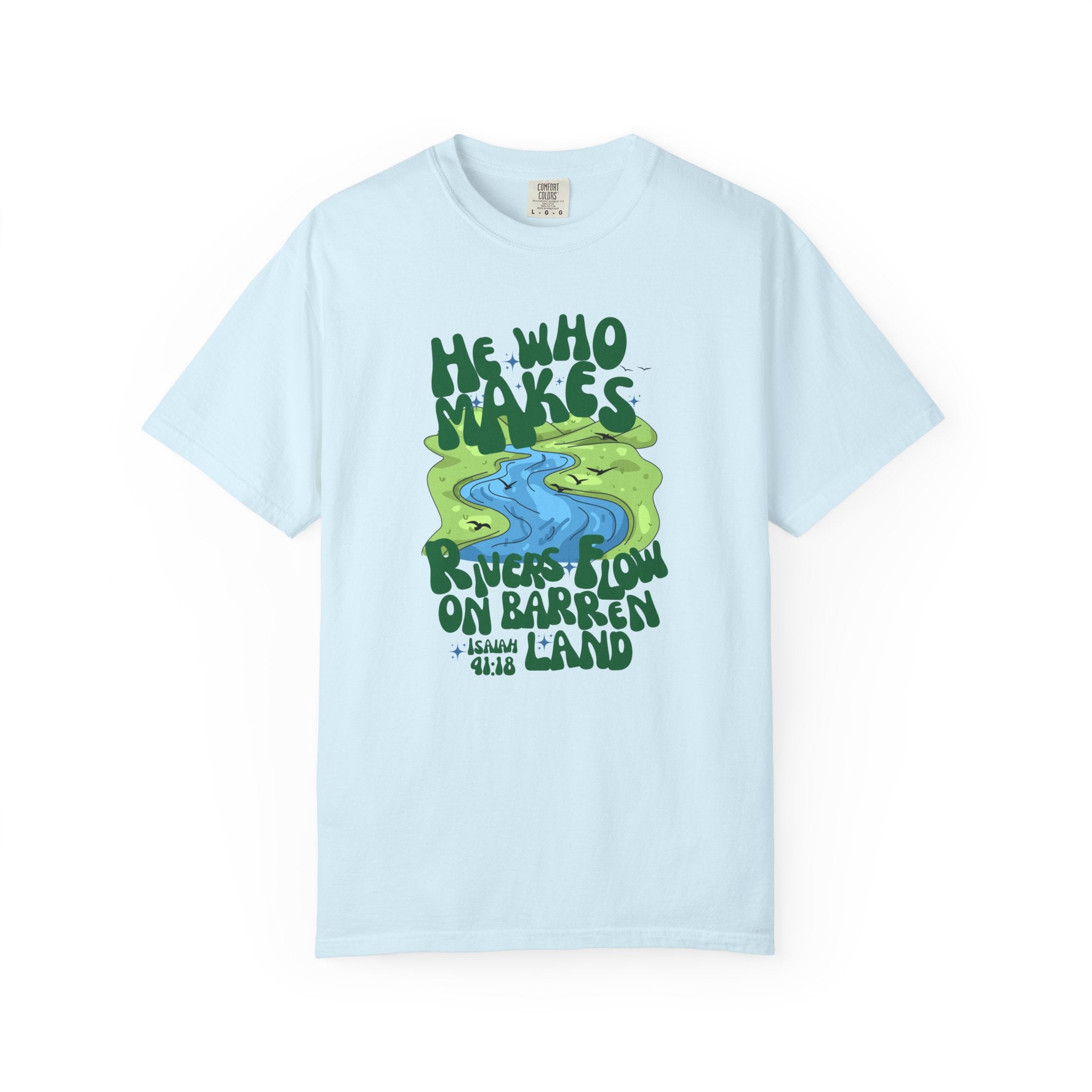 He Who Makes Rivers Flow Tee