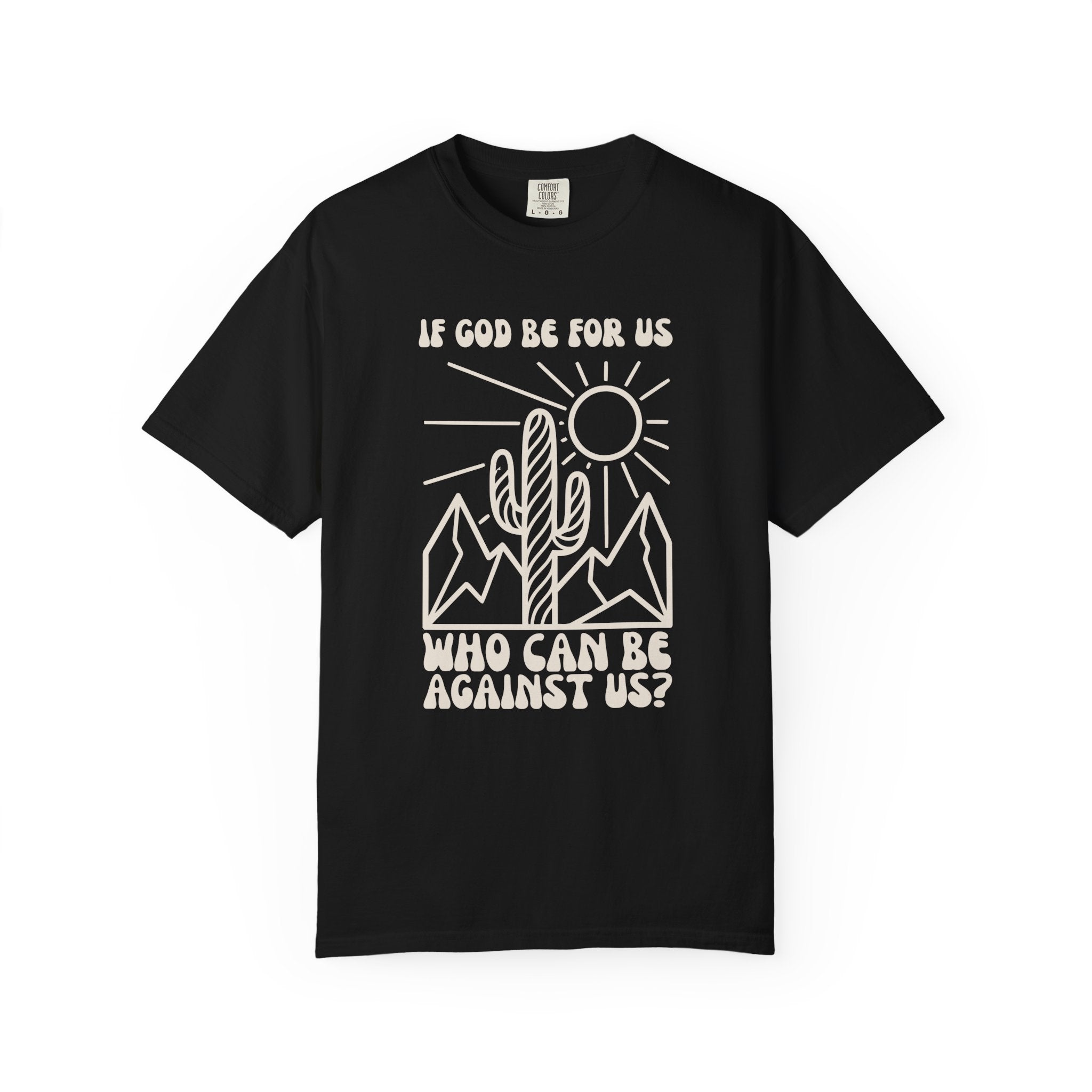 If God Be For Us Tee