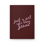 "Just a Girl Who Loves Jesus" Burgundy Journal