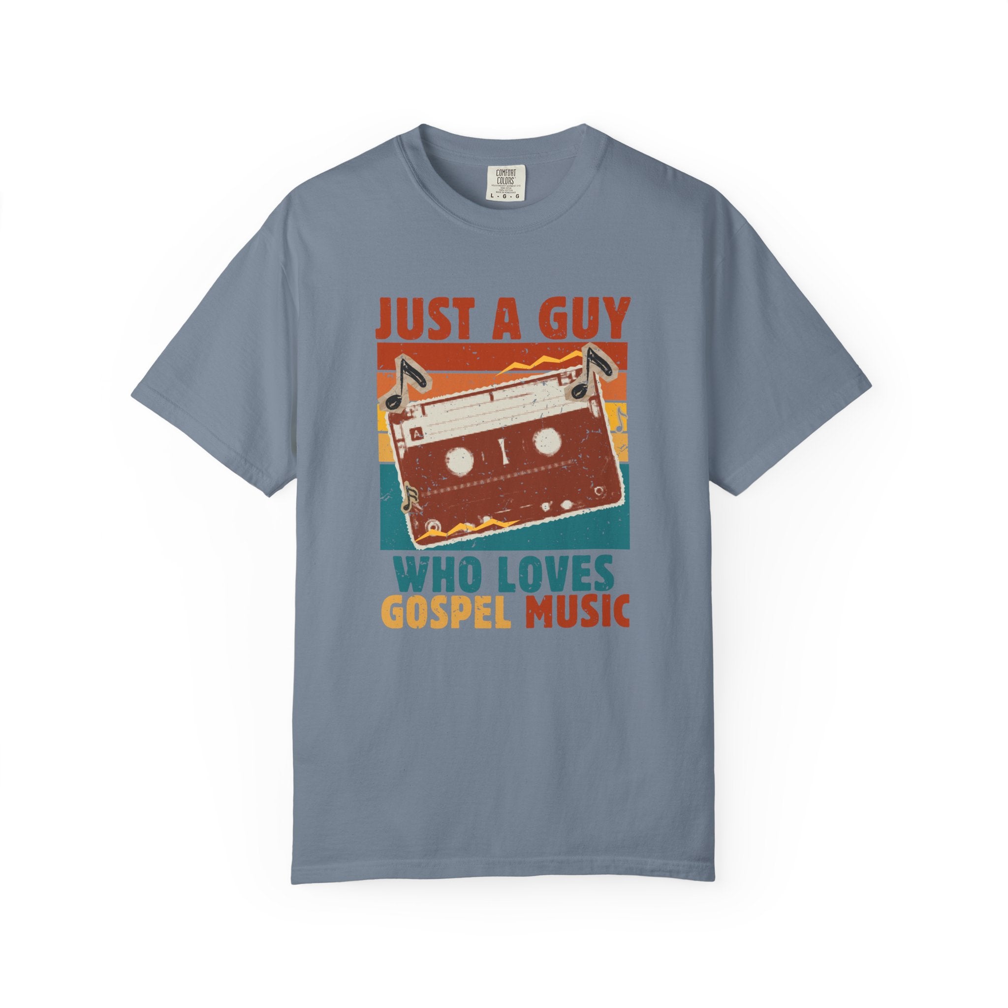 "Just a Guy Who Loves Gospel Music"Tee
