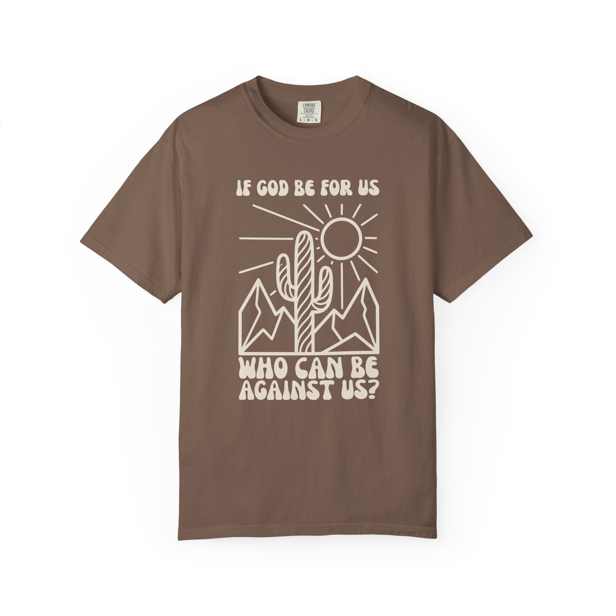 If God Be For Us Tee