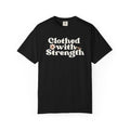 Clothed With Strength Vintage Graphic T-Shirt