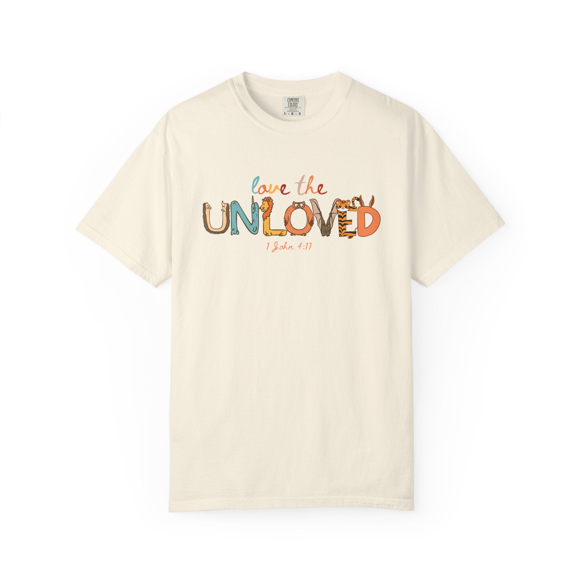 Love the Unloved Tee (John 13:34)