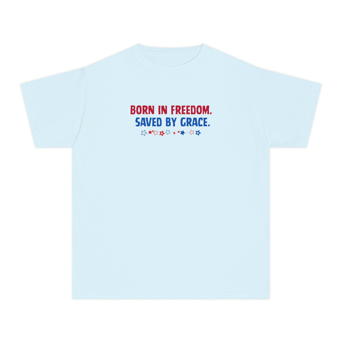 Youth Tee — "Born in Freedom, Saved by Grace" Christian Graphic Shirt