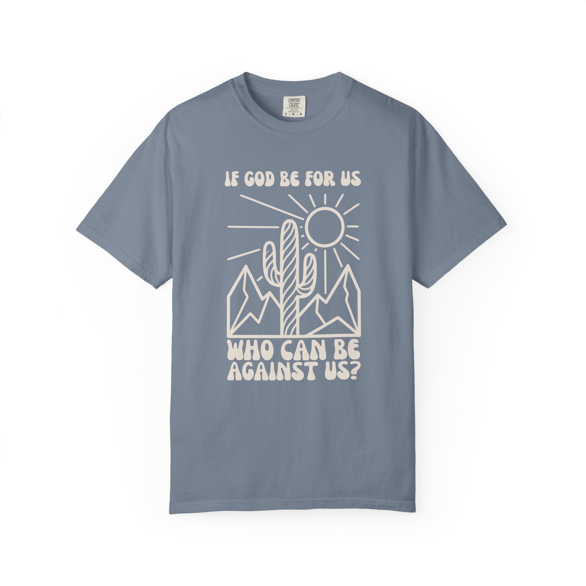 If God Be For Us Tee