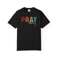 Pray Without Ceasing Tee