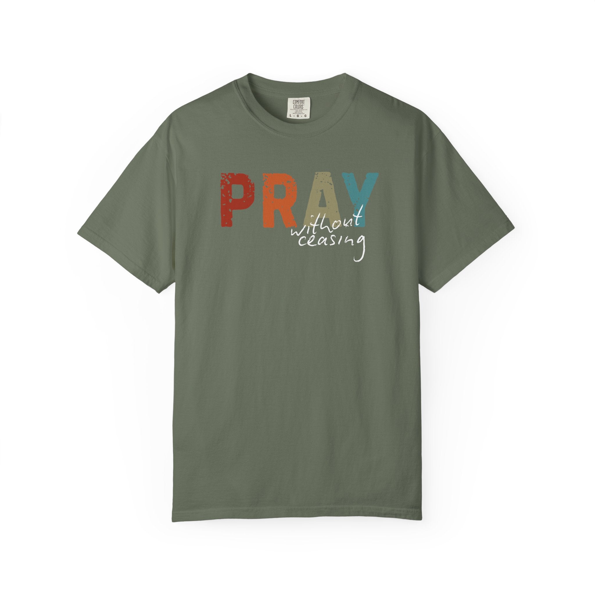 Pray Without Ceasing Tee
