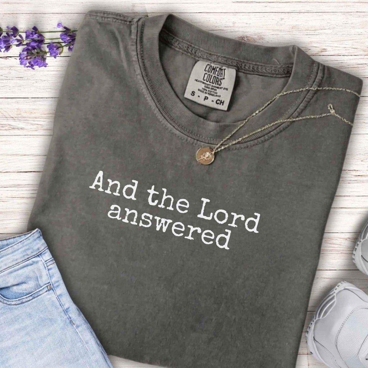 Youth Tee — “And the Lord answered”  T-Shirt